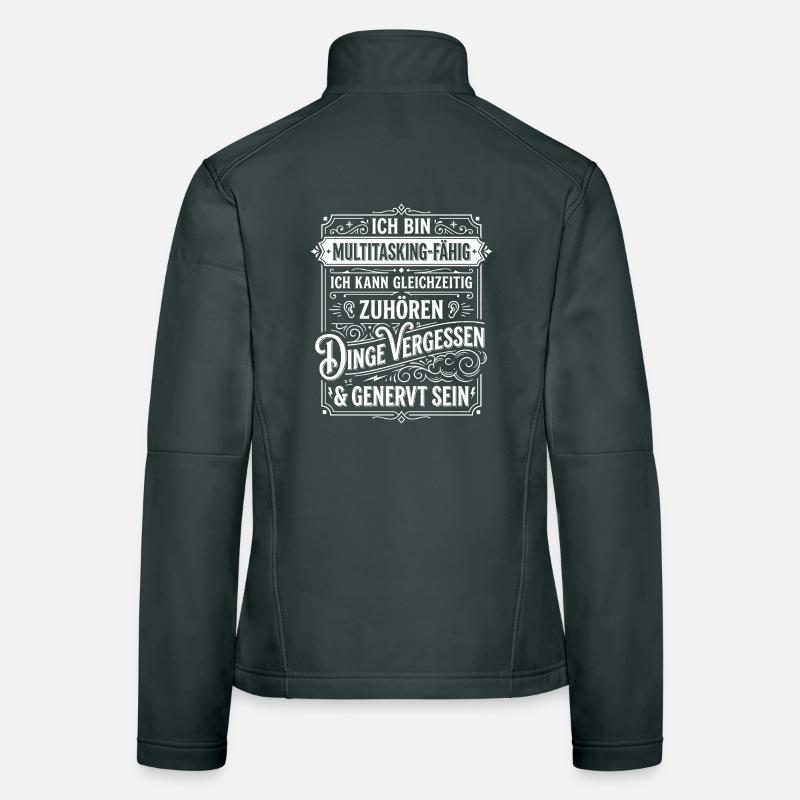 I am capable of multitasking – listening, forgetting Women's Softshell Jacket