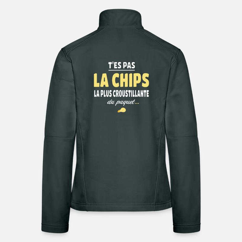 T'es pas la chips la plus croustillante Veste en tissu softshell Femme