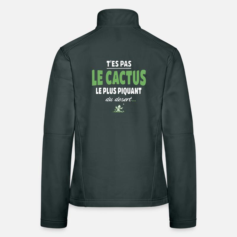 T’es pas le cactus le plus piquant du désert Veste en tissu softshell Femme