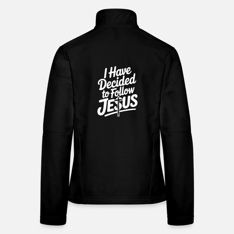 J’ai décidé de suivre Jésus Veste en tissu softshell Femme