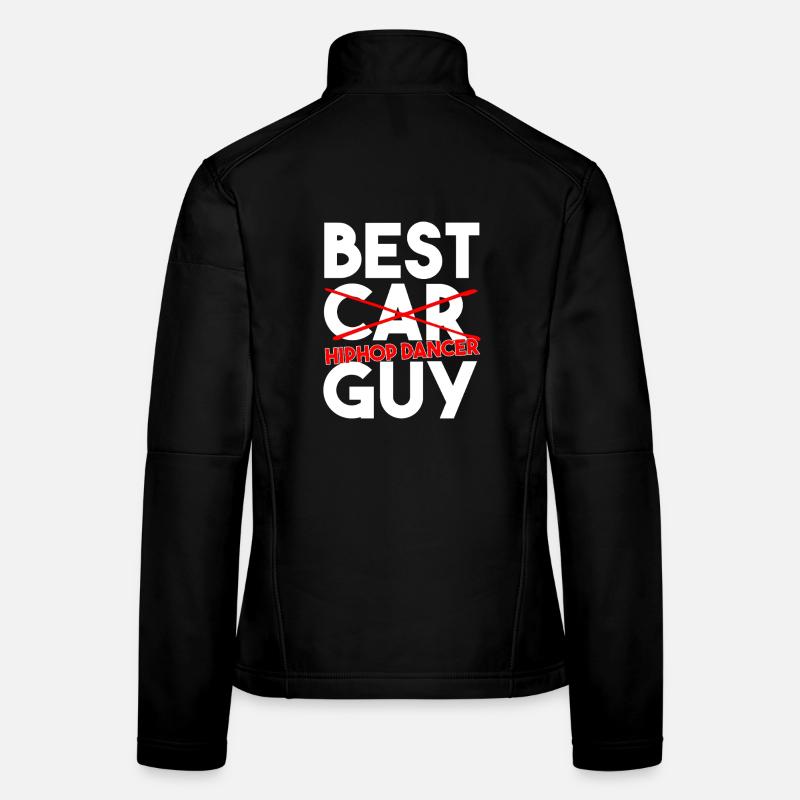 Best Hiphop Dancer Guy Funny Dance Quote Art Women's Softshell Jacket
