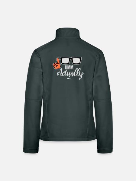 To Actually Funny Nerd Smartass Saying Logo - Women's Softshell Jacket - black - Back