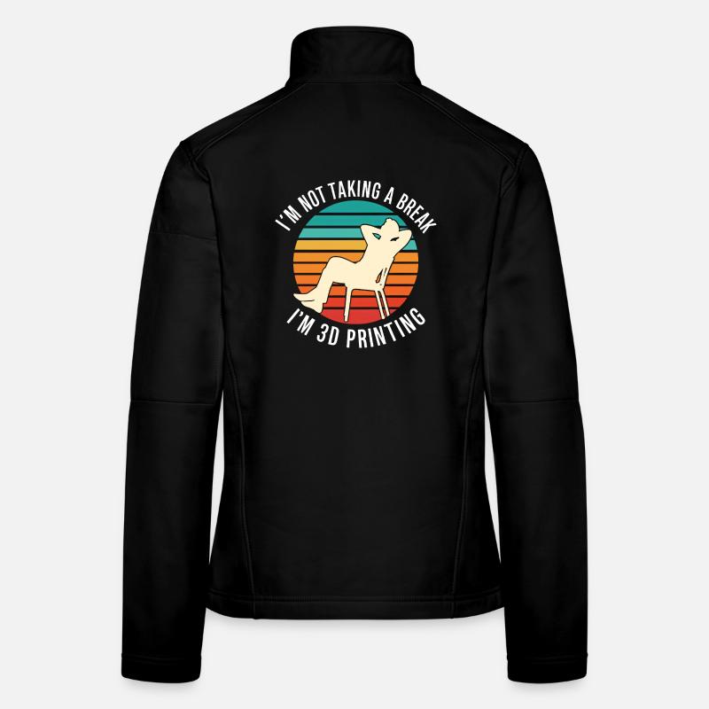 Ich mache keine Pause, ich 3D-drucke komisch. Frauen Softshelljacke