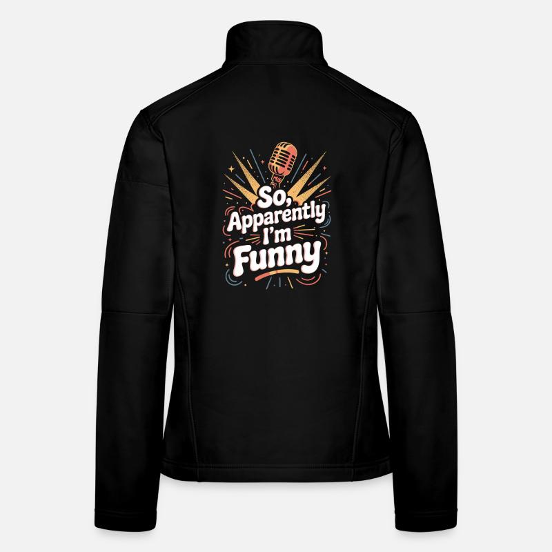 Donc, apparemment, je suis drôle Veste en tissu softshell Femme