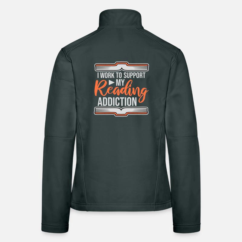I Work To Support My Reading Addiction Bücher Logo Frauen Softshelljacke
