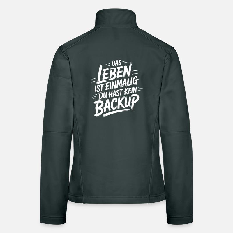 Leben Ohne Backup – Einzigartige Typo Frauen Softshelljacke