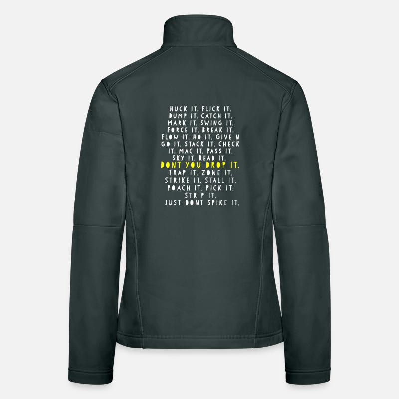 Dont You Drop It Bold Typography Women's Softshell Jacket