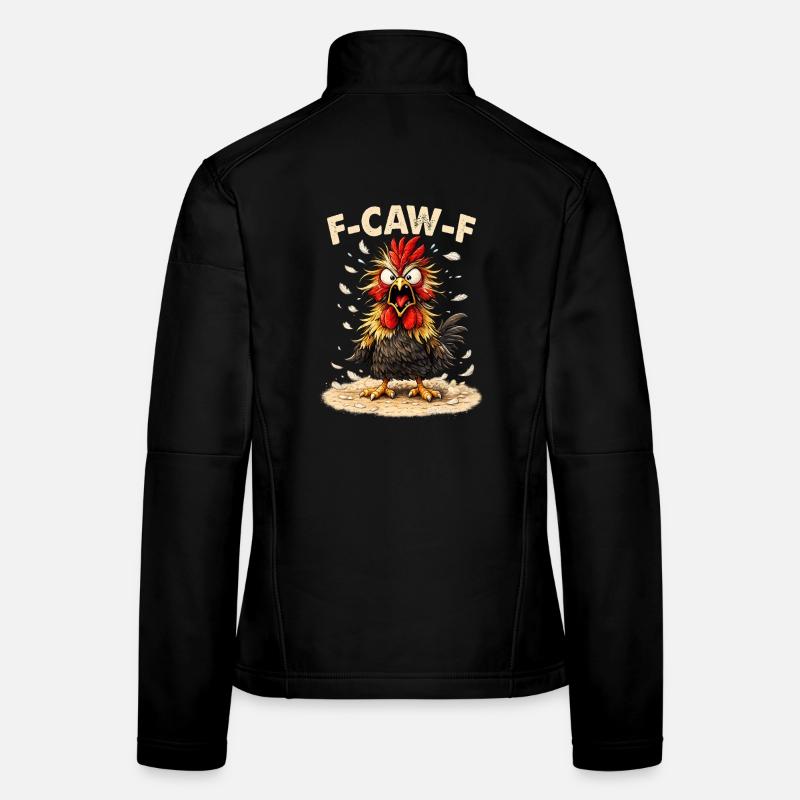F-Caw-F Graphique drôle de mème de coq de poulet Veste en tissu softshell Femme