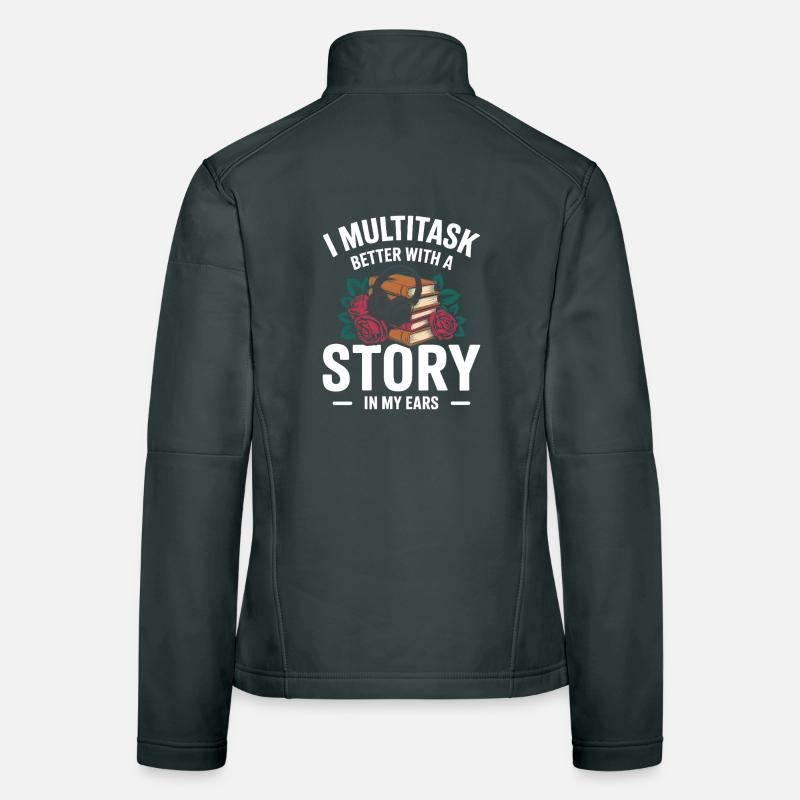 Audiobooks Multitasking Stories Books Nerd Women's Softshell Jacket