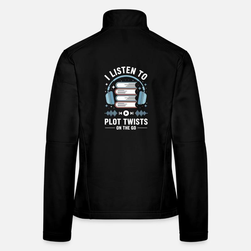 Hörbücher Plot Twists Buch Liebhaber Geschenk Frauen Softshelljacke