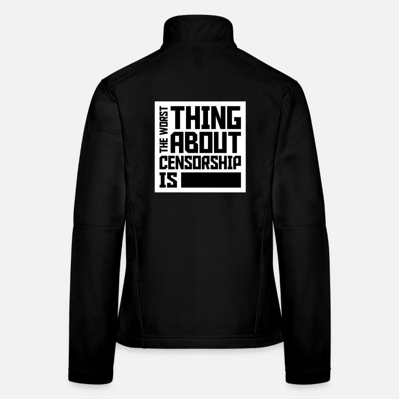 Le pire dans la censure, c’est l’ironie amusante Veste en tissu softshell Femme