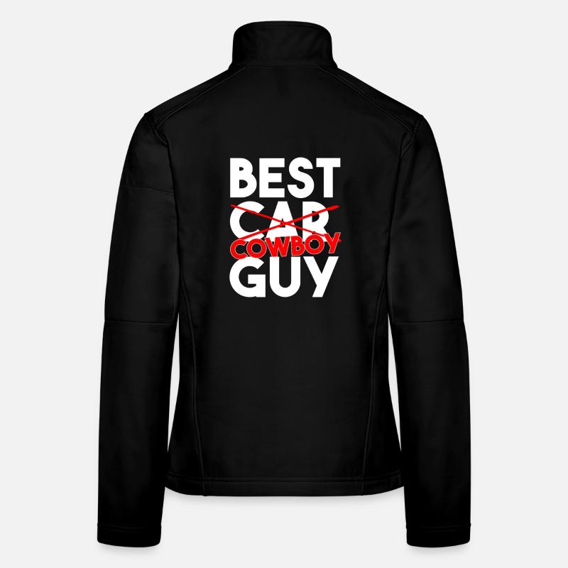Best Cowboy Guy Funny Western Slogan Women's Softshell Jacket