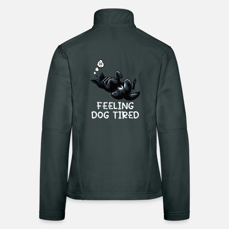 Feeling Dog Tired Black Shepherd Owner Women's Softshell Jacket
