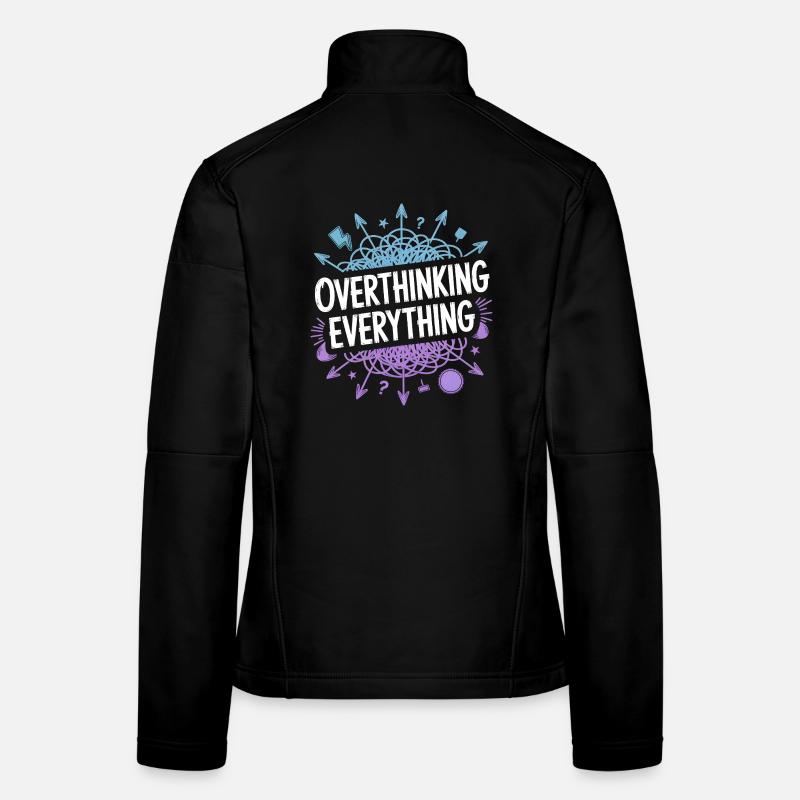 Overthinking Everything ADHS Chaos Frauen Softshelljacke