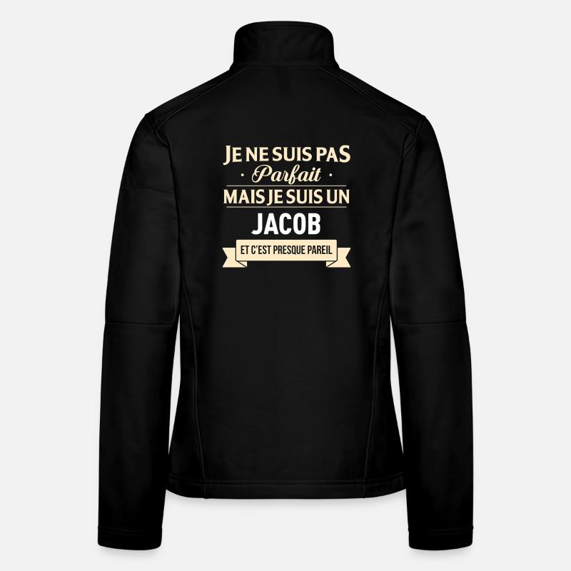 Je Ne Suis Pas Parfait Mais Je Suis Un Jacob Et... Veste en tissu softshell Femme