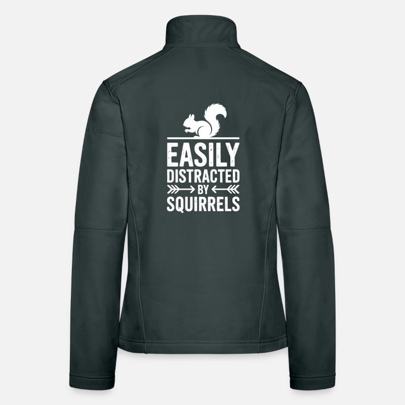 Squirrel Sayings Funny Squirrel Gift Women's Softshell Jacket