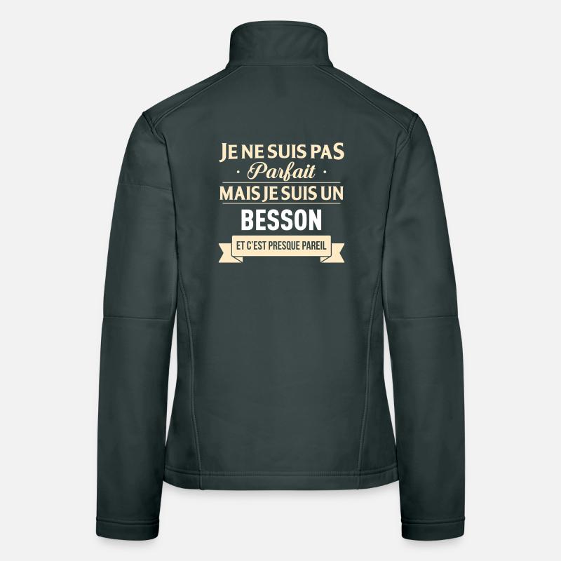 Je Ne Suis Pas Parfait Mais Je Suis Un Besson E... Veste en tissu softshell Femme