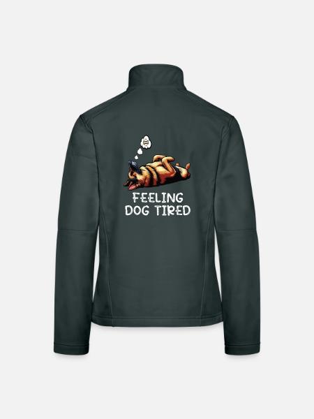 Feeling Dog Tired German Shepherd - Women's Softshell Jacket - black - Back