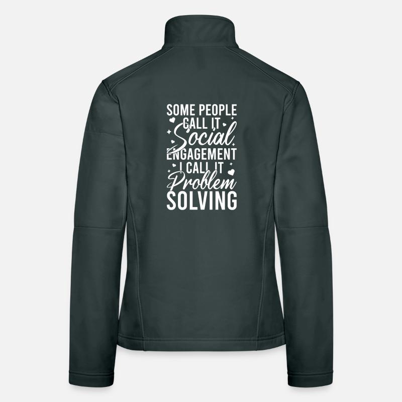 Citation d’assistant social : Résolution de problèmes Travail social Veste en tissu softshell Femme