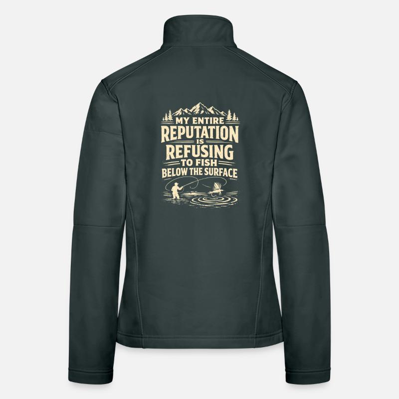 Never Below the Surface | Fly Fishing Humor Women's Softshell Jacket