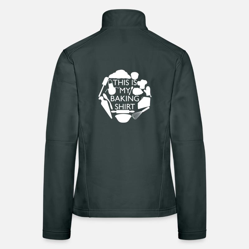 This Is My Baking Shirt – Kitchen Art Women's Softshell Jacket