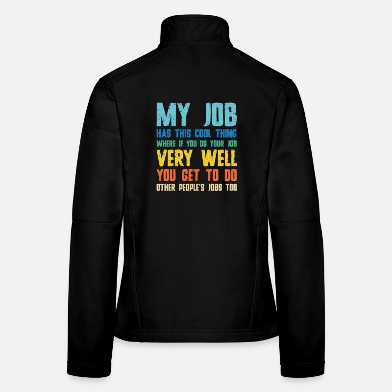 Work joke: You do the job well - Women's Softshell Jacket - black