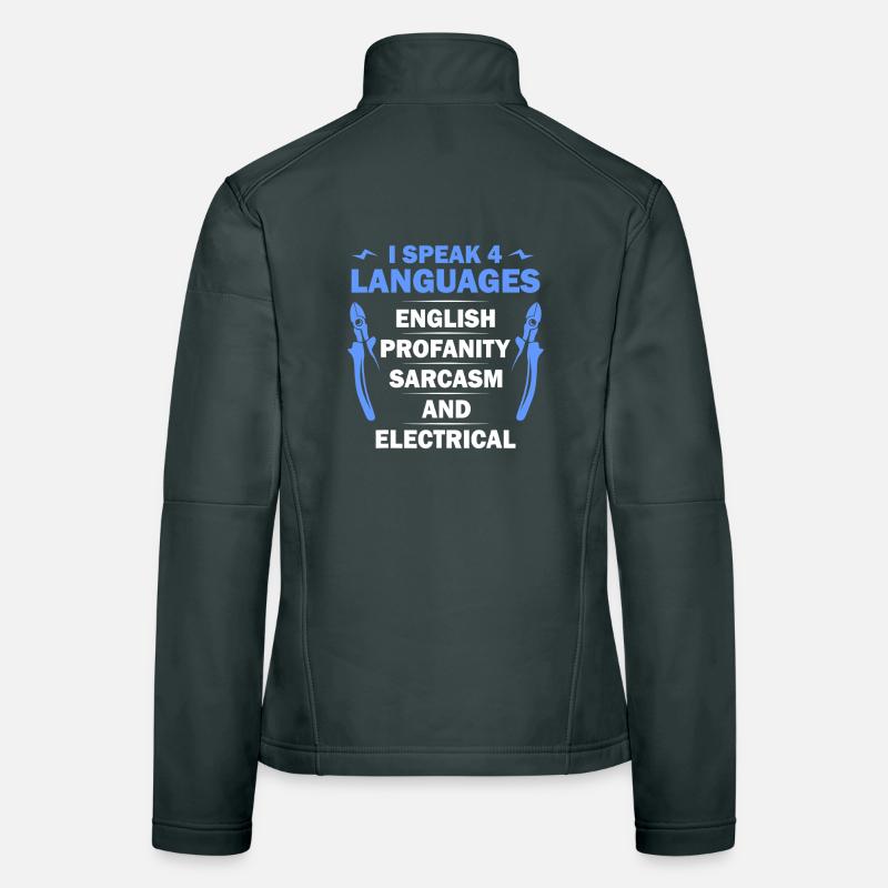 Languages, Sarcasm & Electrical Tee Women's Softshell Jacket