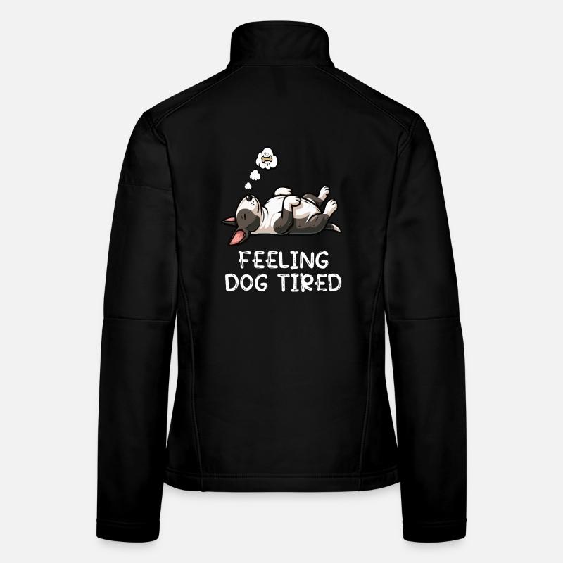 Feeling Dog Tired Miniatur Bullterrier Bully  Frauen Softshelljacke