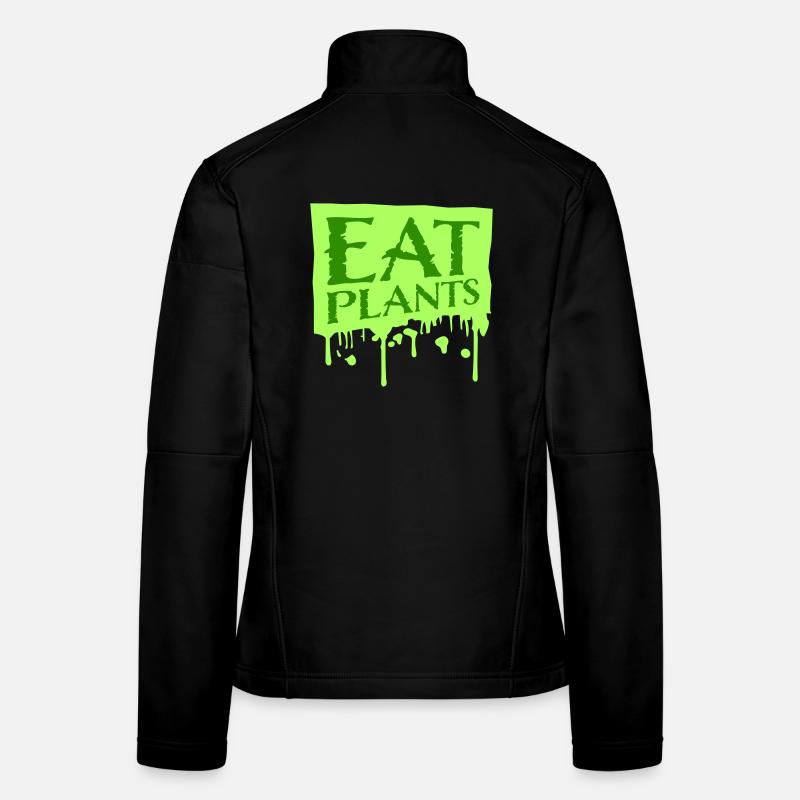 Eat Plants Lustig Vegan Vegetarisch Statement Logo Frauen Softshelljacke