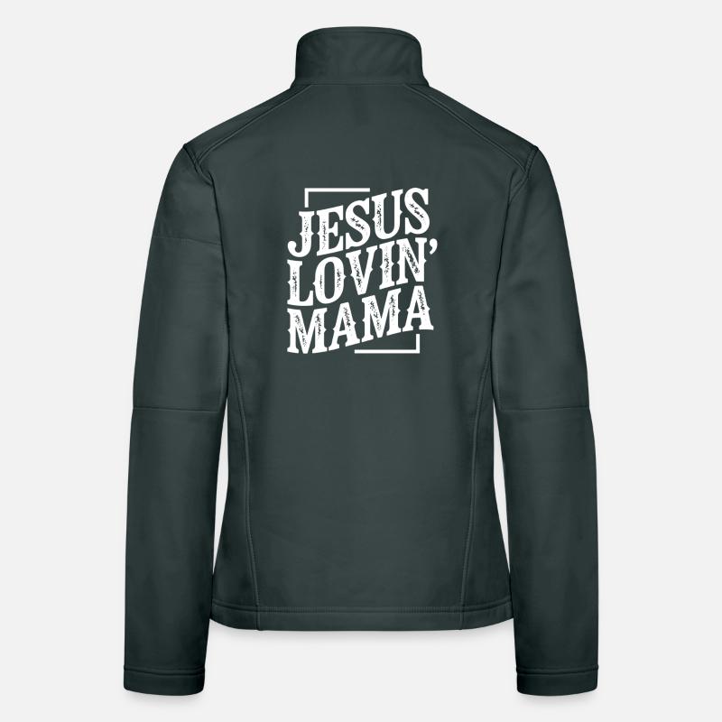 Jesus Loving Mama Tee Mutter Gläubig Kirche Christ Frauen Softshelljacke