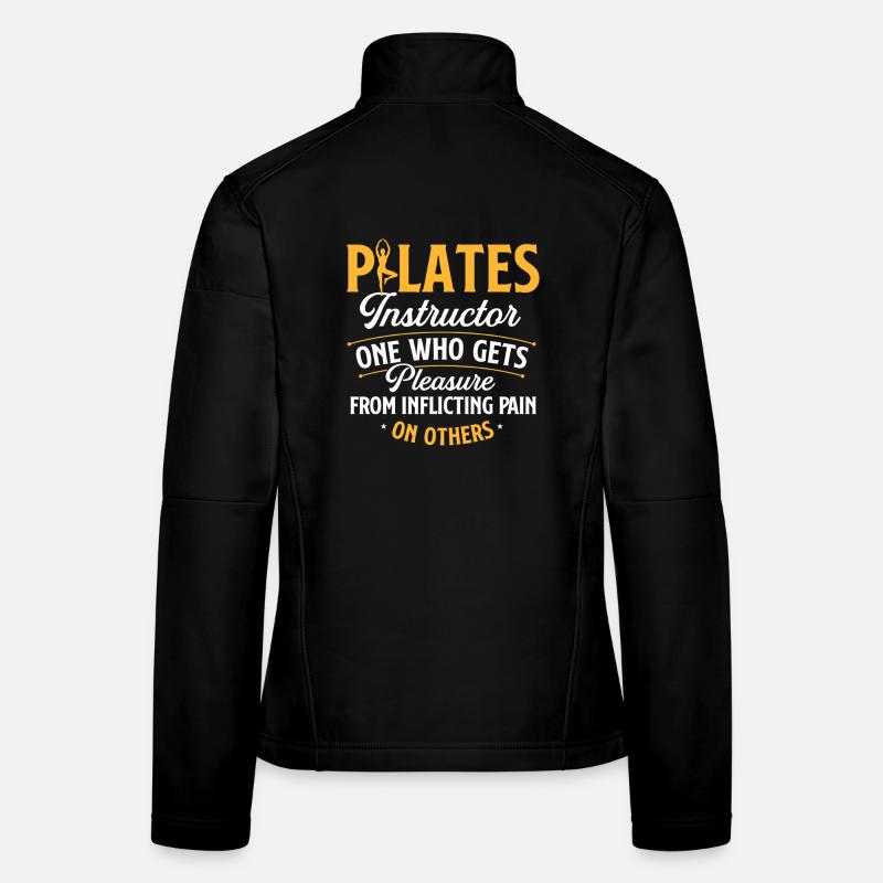 Instructeur de Pilates Définition de la douleur Humour Veste en tissu softshell Femme