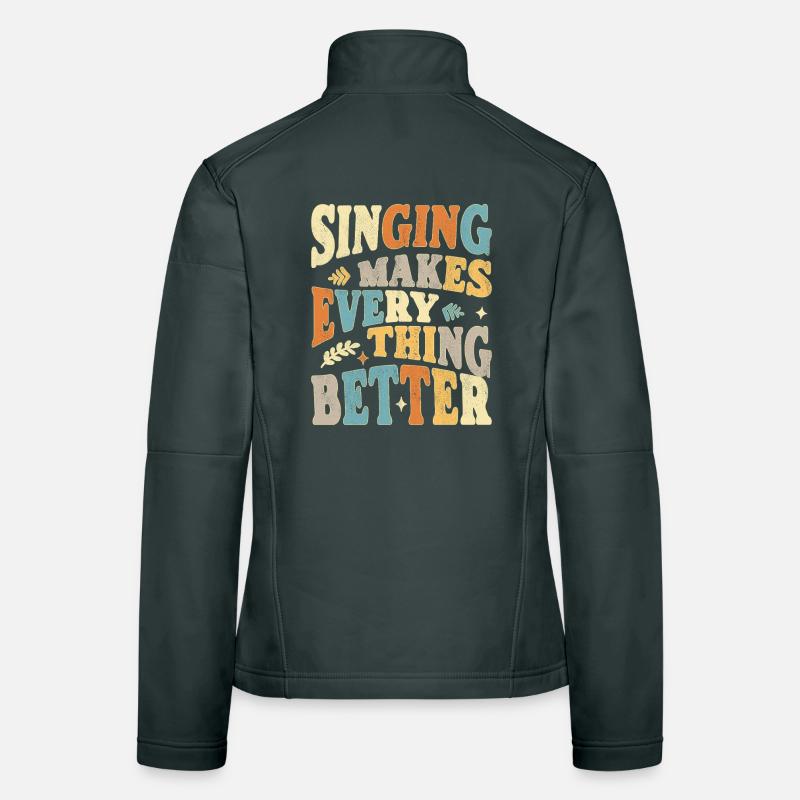 Singing makes everything better - bunt Women's Softshell Jacket