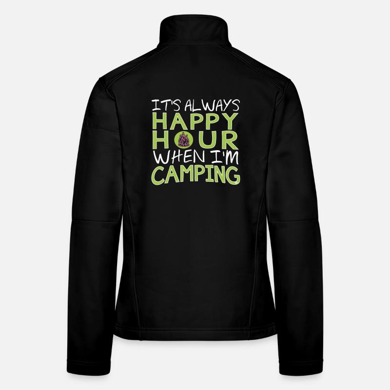 It's Always Happy Hour When I'm Camping Women's Softshell Jacket