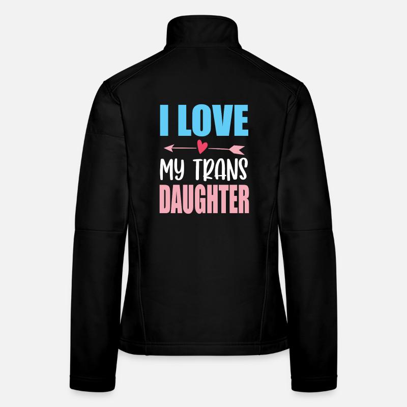 LGBT-Pride-Monat – Ich liebe meine trans Tochter Frauen Softshelljacke