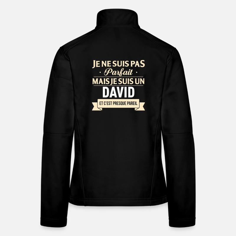 Je Ne Suis Pas Parfait Mais Je Suis Un David Et... Veste en tissu softshell Femme