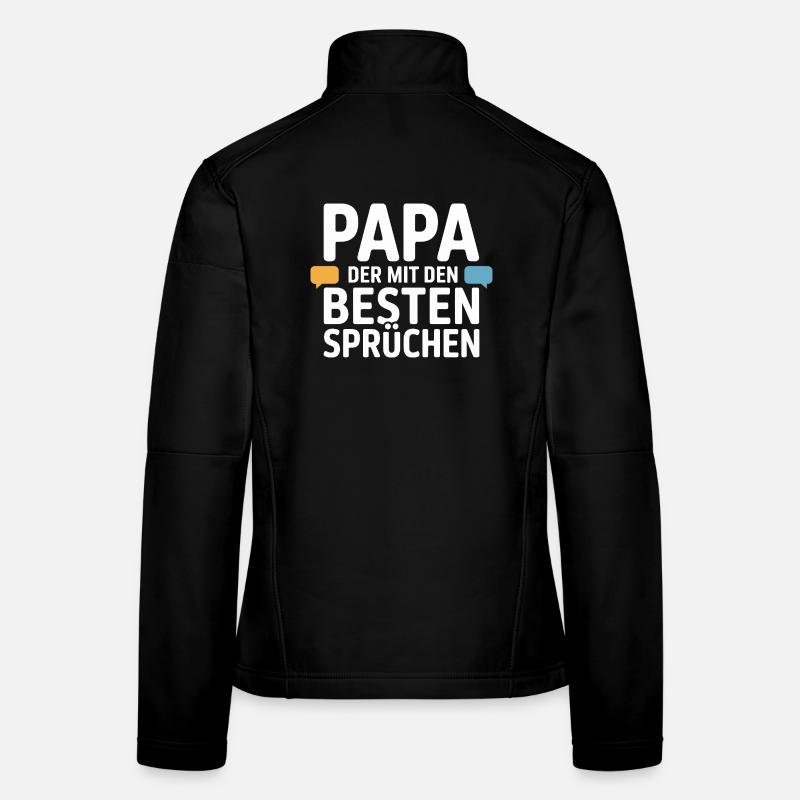 Papa Sprüche Lustig Vater Humor Geschenk Frauen Softshelljacke