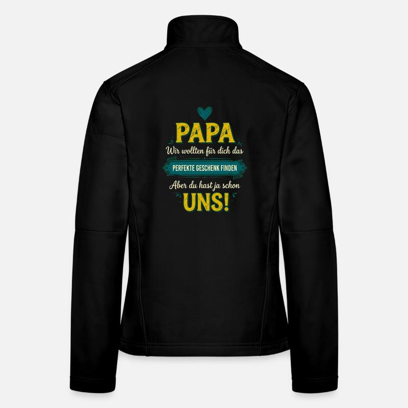 Papa Perfektes Geschenk Lustiger Spruch Frauen Softshelljacke