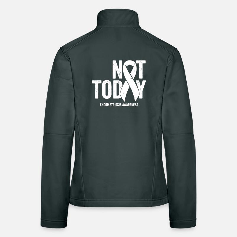 Not Today Endometriosis Ribbon Tee Women's Softshell Jacket