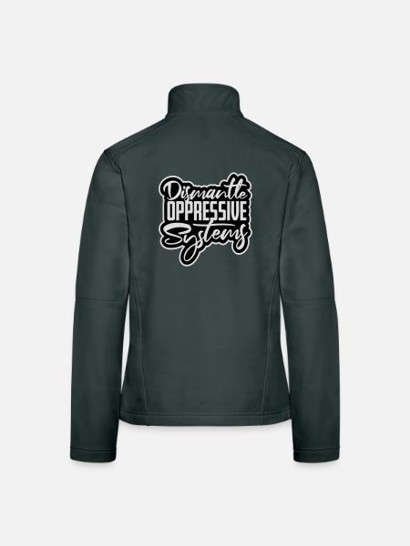 Dismantle Oppressive Systems Aktivismus Statement - Frauen Softshelljacke - Schwarz - Hinten