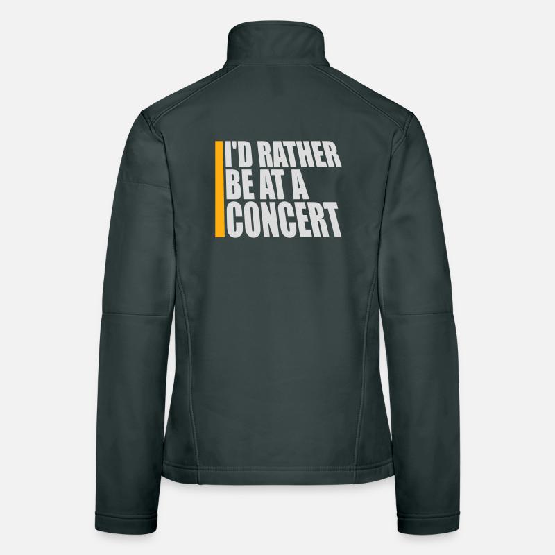 I'd Rather Be At A Concert Lustig Musik Konzert Frauen Softshelljacke