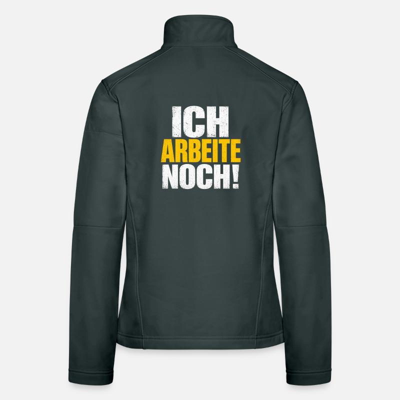 Ich arbeite noch! Distressed Typo Frauen Softshelljacke