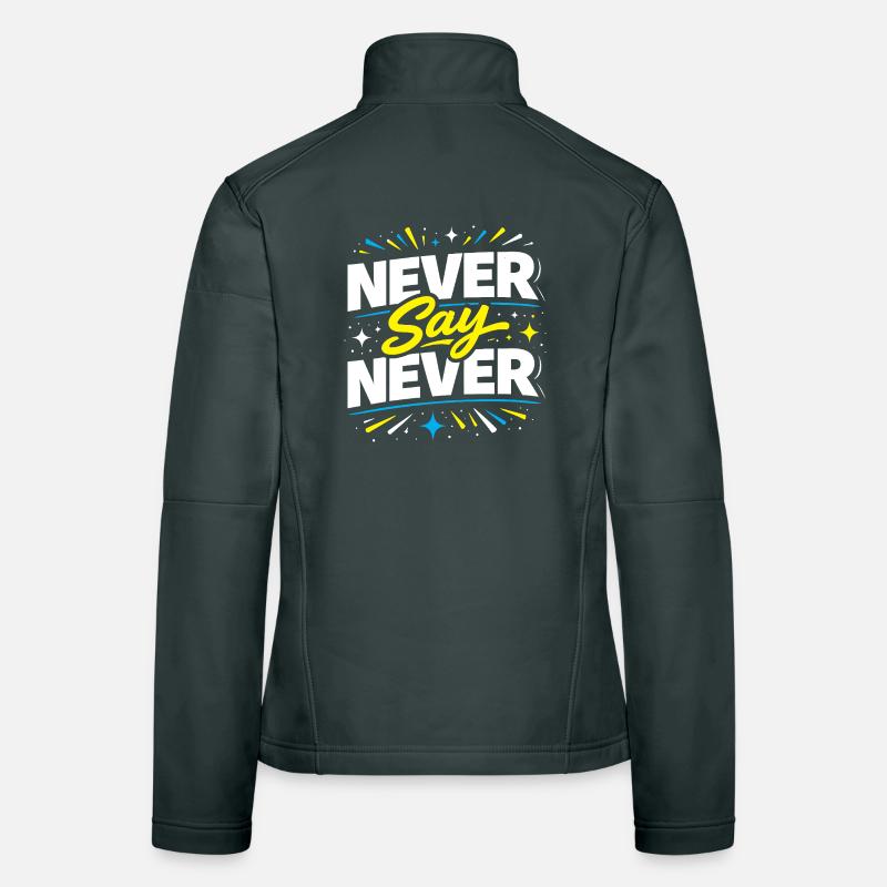 Jamais dire jamais Éclatement typographique Veste en tissu softshell Femme