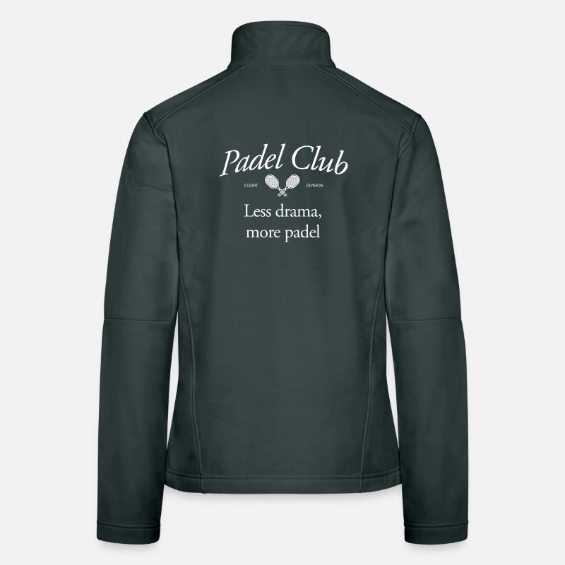 Moins de drame, plus de padel Veste en tissu softshell Femme