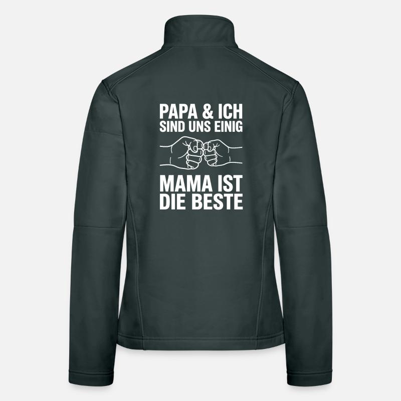 Papa & Ich Sind Uns Einig Mama Ist Die Beste Frauen Softshelljacke