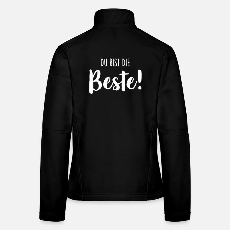 Du bist die Beste – Liebevolles Textdesign Frauen Softshelljacke