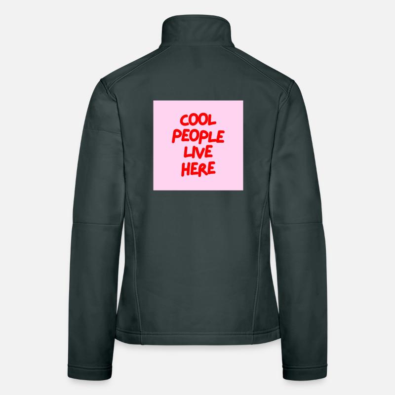 Minimalist COOL PEOPLE LIVE HERE Graphic Tee Desgn Veste en tissu softshell Femme