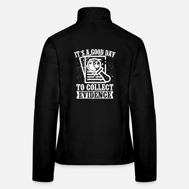 Forensic Analyst Good Day To Collect Evidence Frauen Softshelljacke