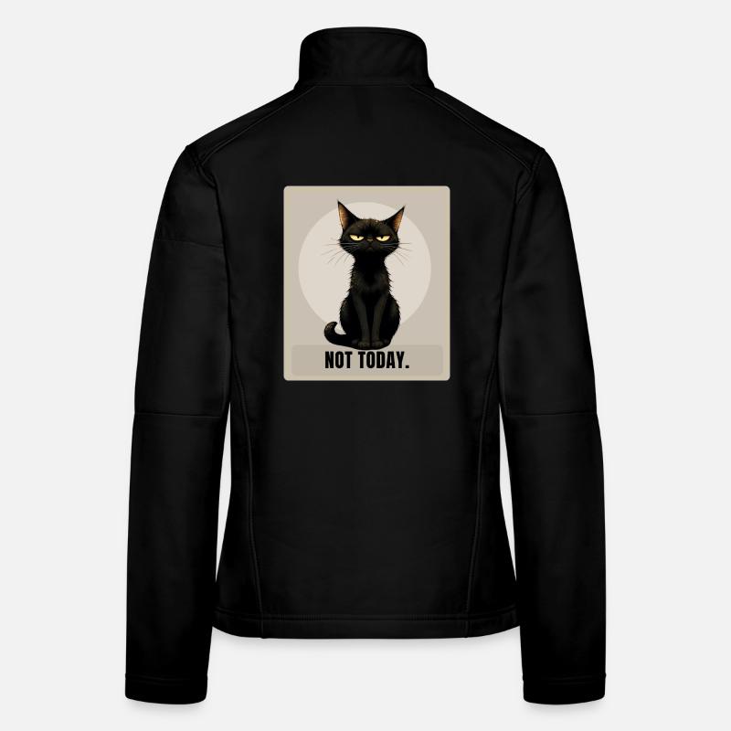 Not Today. – Sarcastic Black Cat Design Women's Softshell Jacket