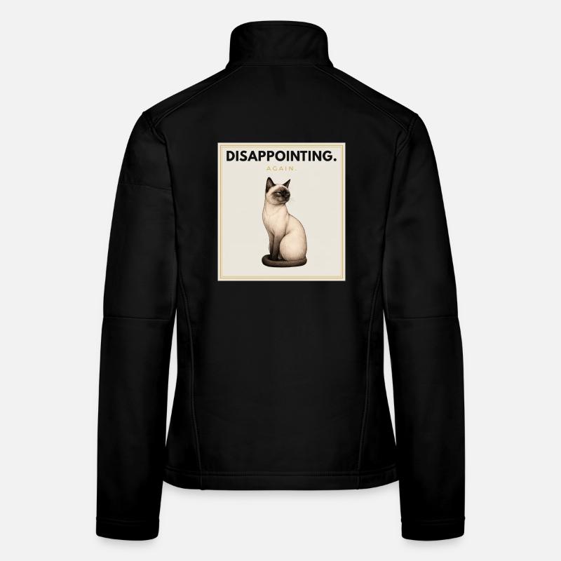 DISAPPOINTING Sarcastic Cat Design - Frauen Softshelljacke - Schwarz