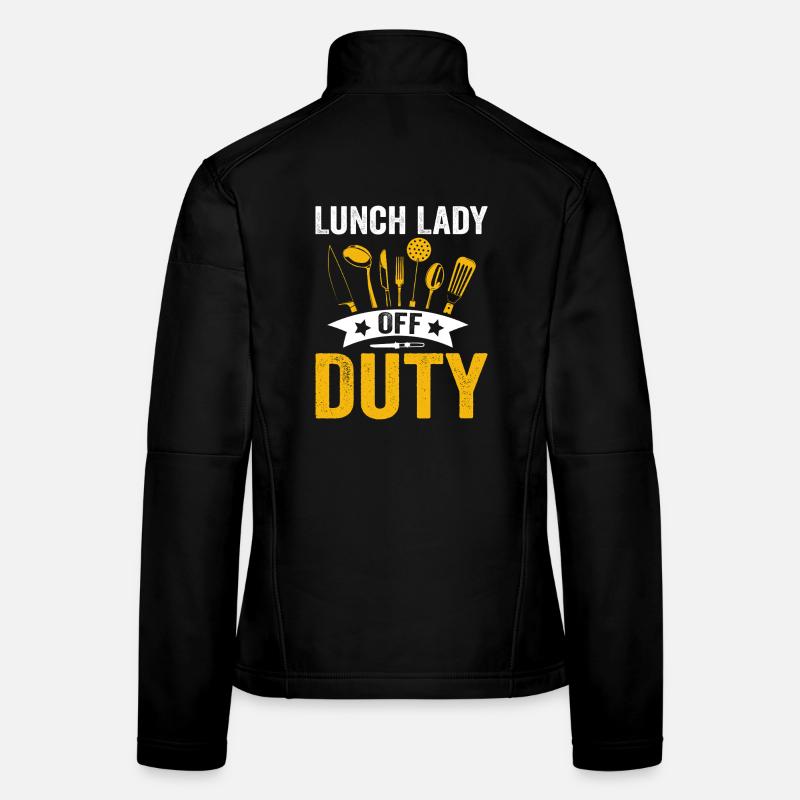 Lunch Lady Duty Kitchen Heroine Women's Softshell Jacket